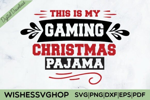 Create Cozy Christmas Memories with This is My Gaming Christmas Pajama SVG