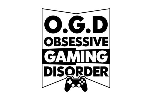 O.G.D. Obsessive Gaming Disorder Design Guide